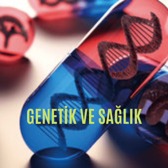 Genetik ve sağlık