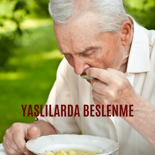 Yaşlılarda beslenme