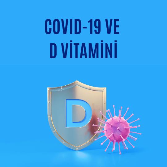 Covid-19 ve D vitamini