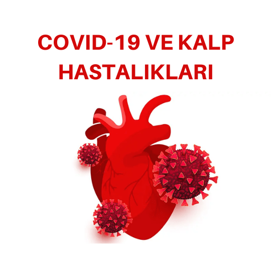 Covid-19 ve kalp hastalıkları