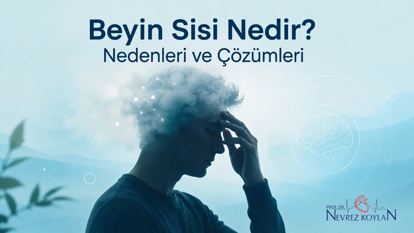 Beyin sisi nedenleri ve çözüm yollarını gösteren sağlık görseli