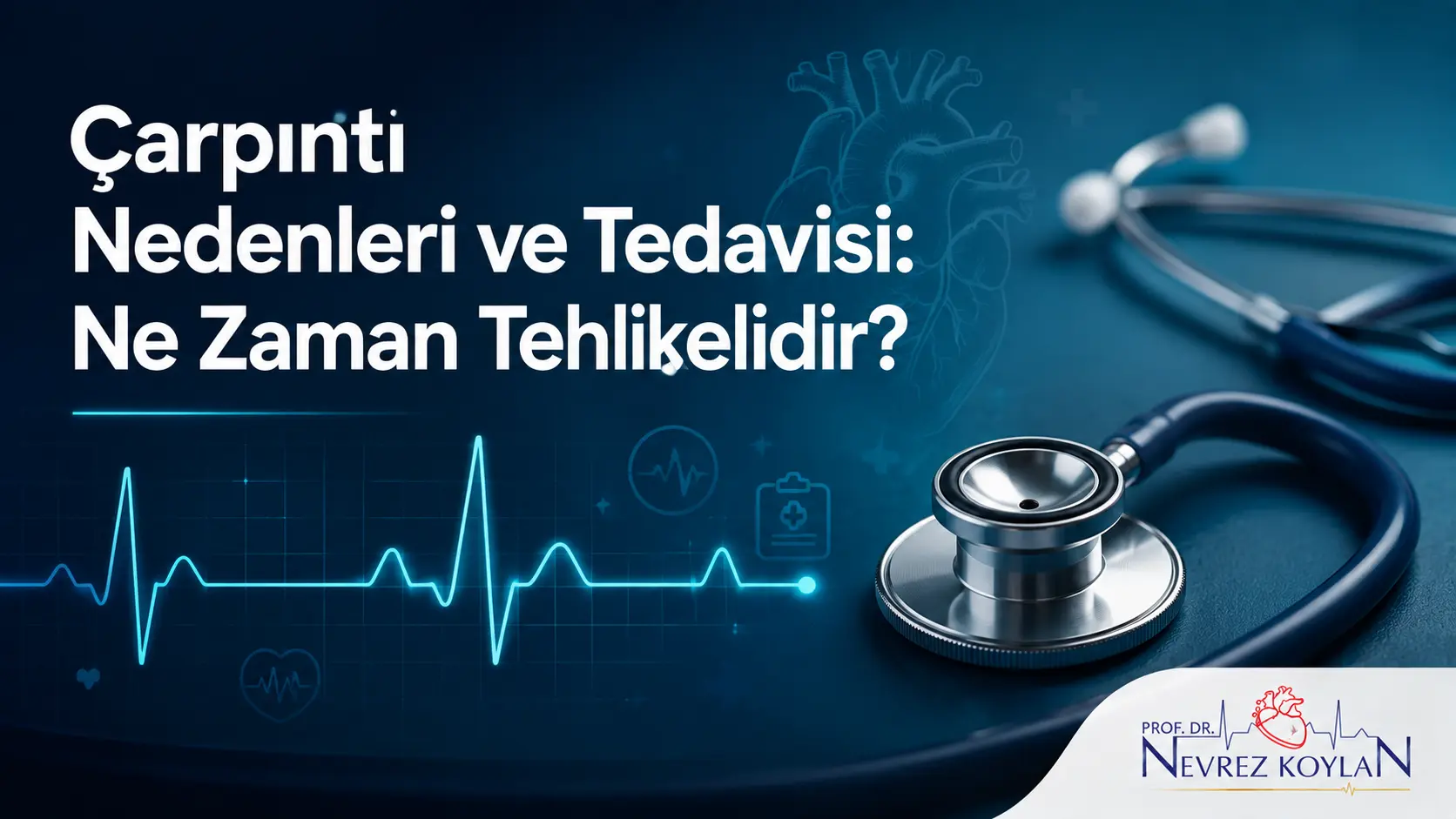 Çarpıntı nedenleri, tedavisi ve ne zaman tehlikeli olduğunu gösteren kardiyoloji görseli