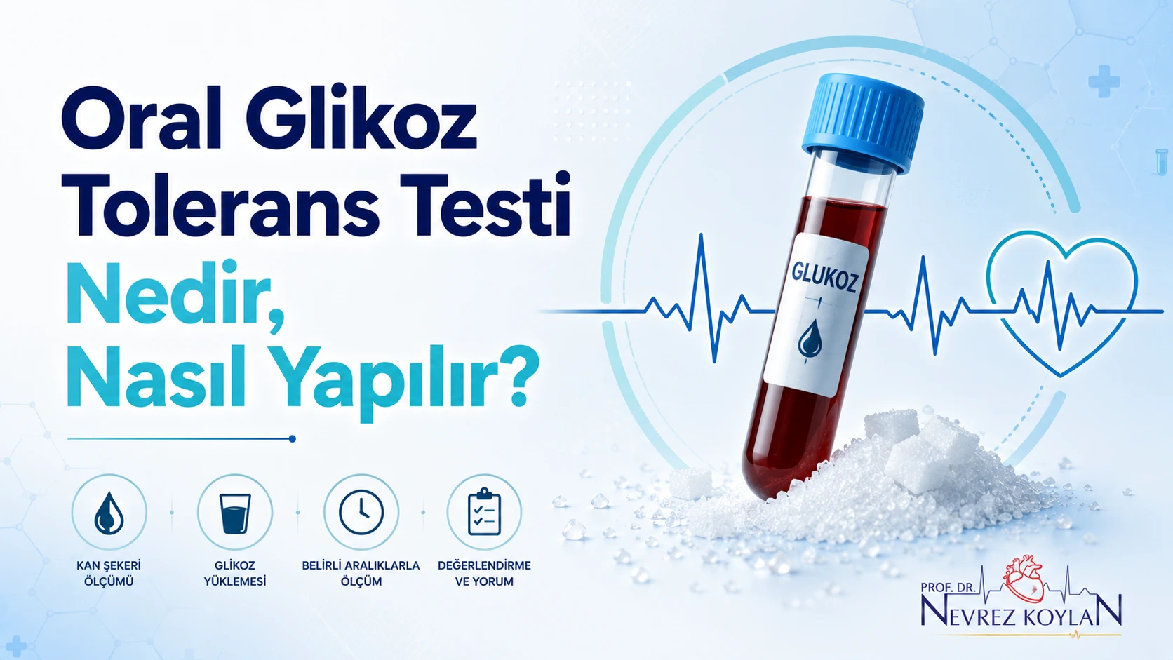 Oral glikoz tolerans testi (OGTT) nedir ve nasıl yapılır?