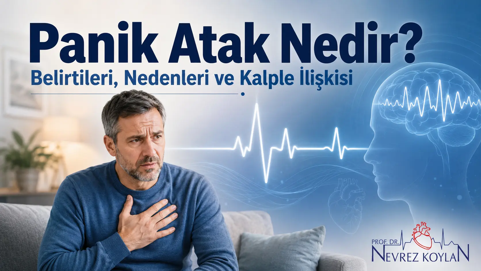 Panik atak belirtileri, nedenleri ve kalple ilişkisini anlatan sağlık blogu görseli