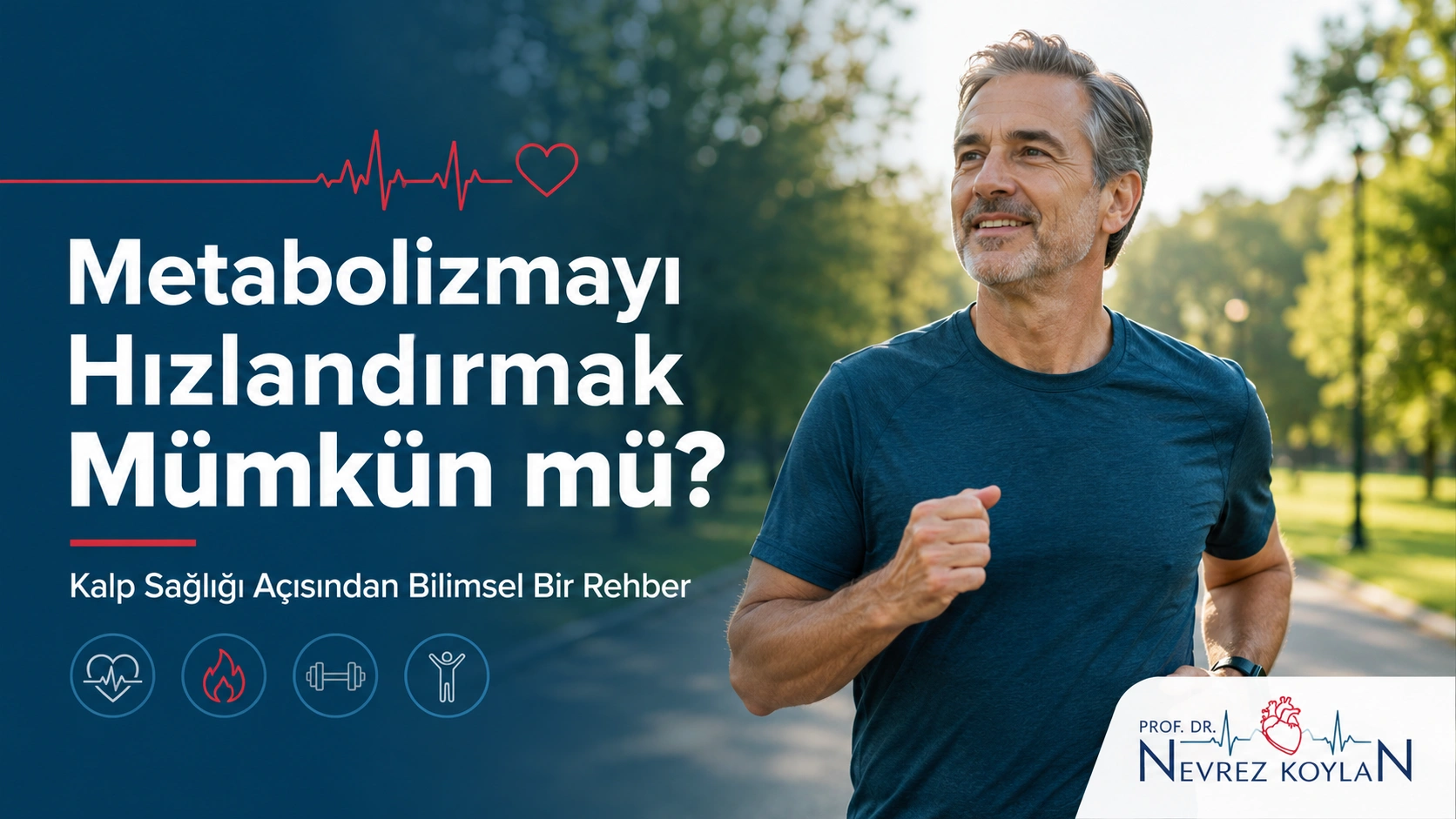 Metabolizmayı hızlandırmak için egzersiz yapan kişi - kardiyoloji uzmanı rehberi