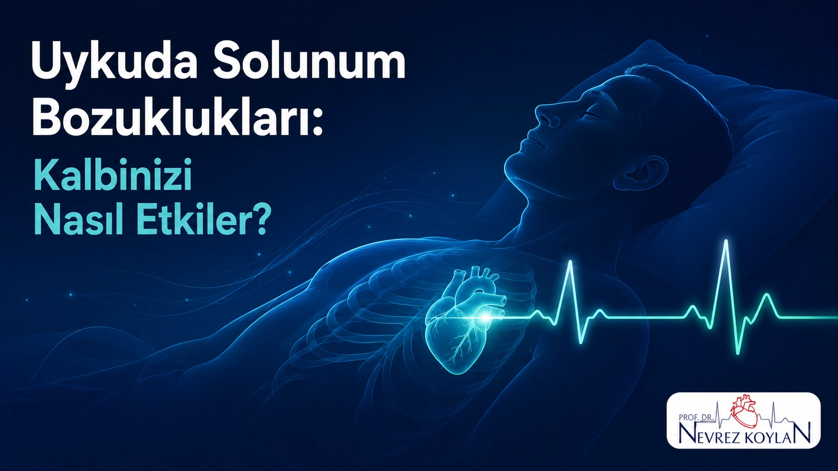 Uykuda solunum bozuklukları ve kalp sağlığı ilişkisini gösteren kapak görseli