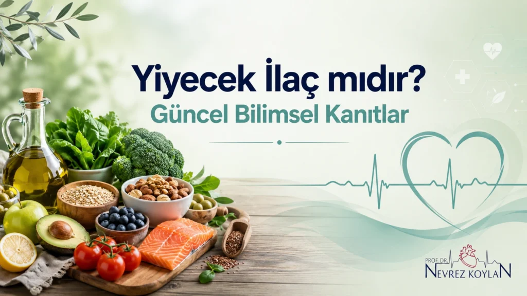 Yiyecek ilaç mıdır kapak görseli — sağlıklı beslenme ve kalp sağlığı