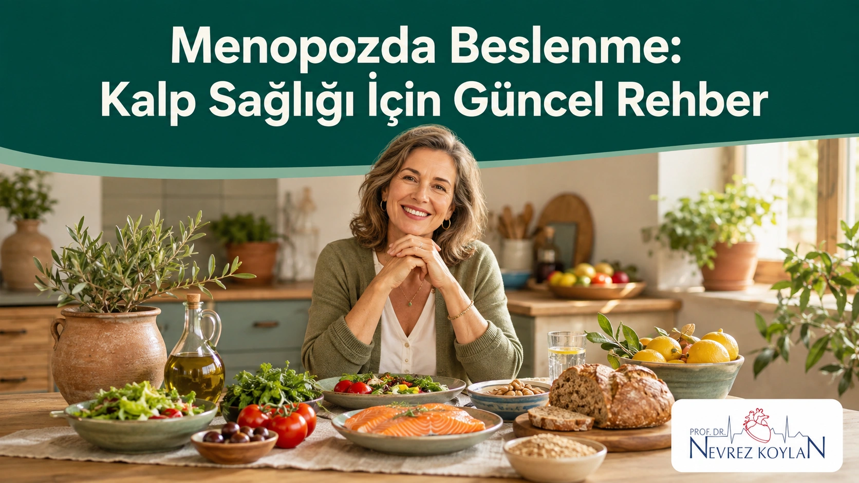 Menopoz döneminde beslenme ve kalp sağlığı — Akdeniz diyeti masası