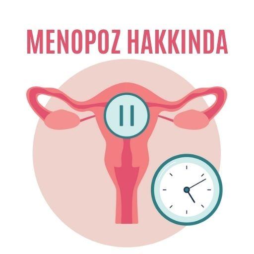 Menopoz hakkında bilinmesi gerekenler
