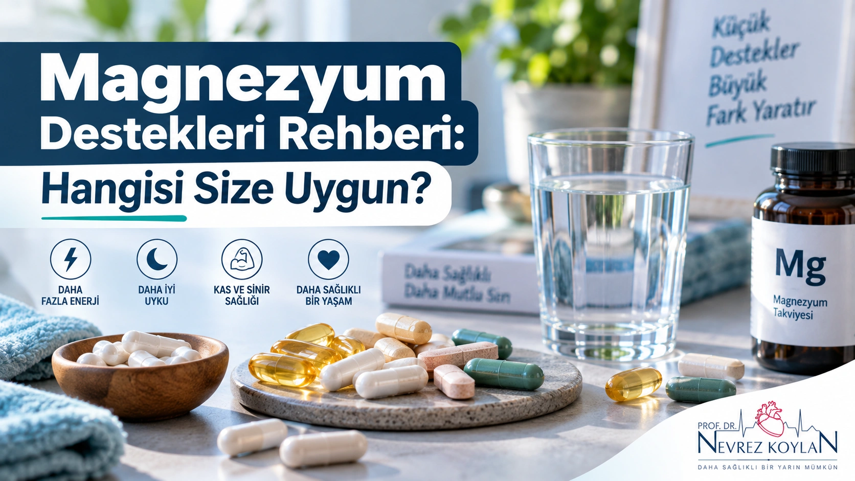 Magnezyum destekleri rehberi kapak görseli — çeşitli magnezyum takviyesi türleri ve kalp sağlığı teması