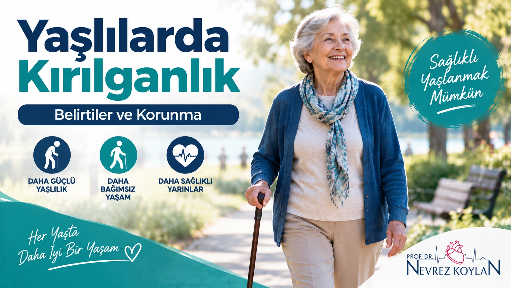 Yaşlılarda kırılganlık belirtileri ve korunma yolları — Prof. Dr. Nevrez Koylan