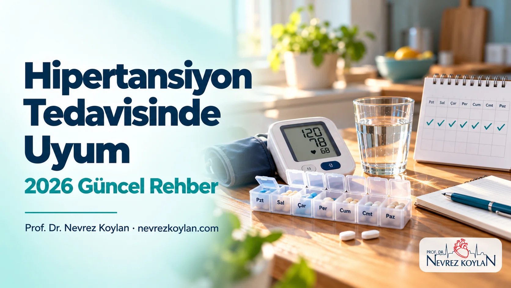 Hipertansiyon tedavisinde uyum: haftalık ilaç kutusu, tansiyon aleti ve takvim ile düzenli tansiyon ilacı kullanımı