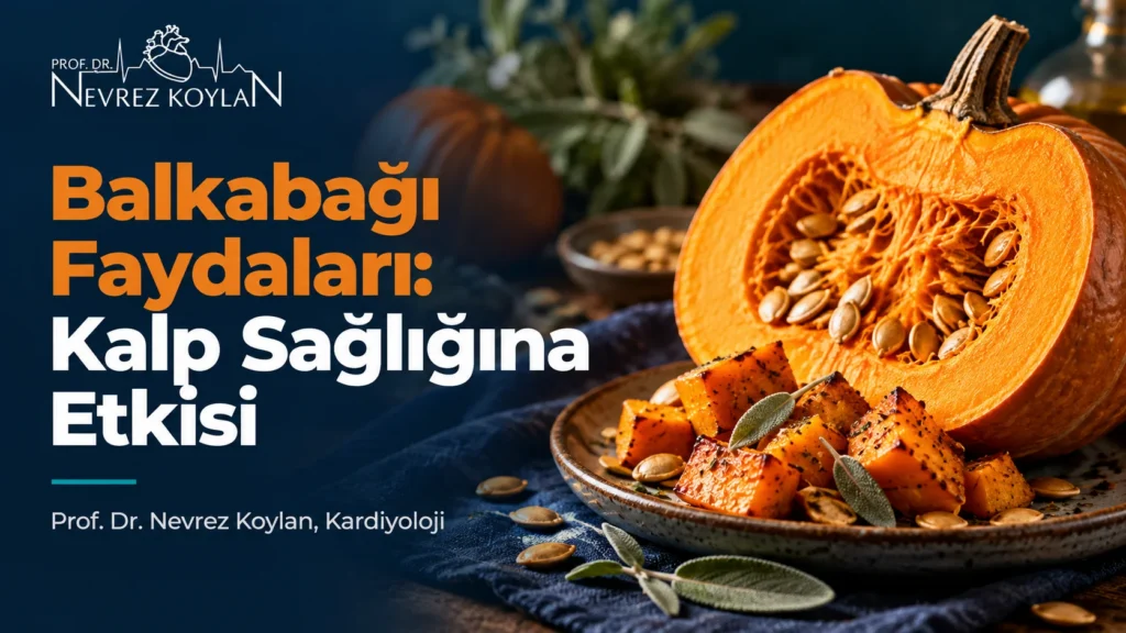 Balkabağı faydaları: yarım kesilmiş turuncu balkabağı ve kalp sağlığı temalı kapak görseli