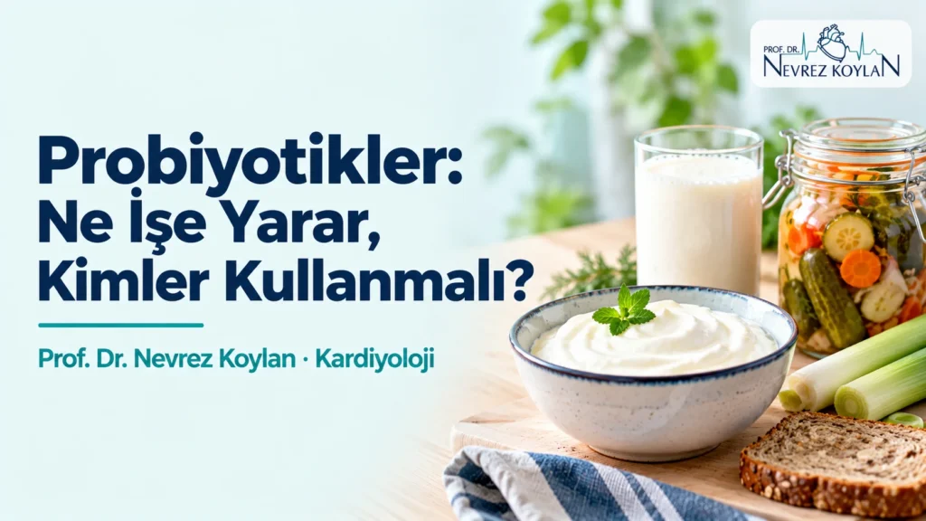 Probiyotikler: yoğurt, kefir ve ev turşusu ile kalp ve bağırsak sağlığı rehberi kapak görseli