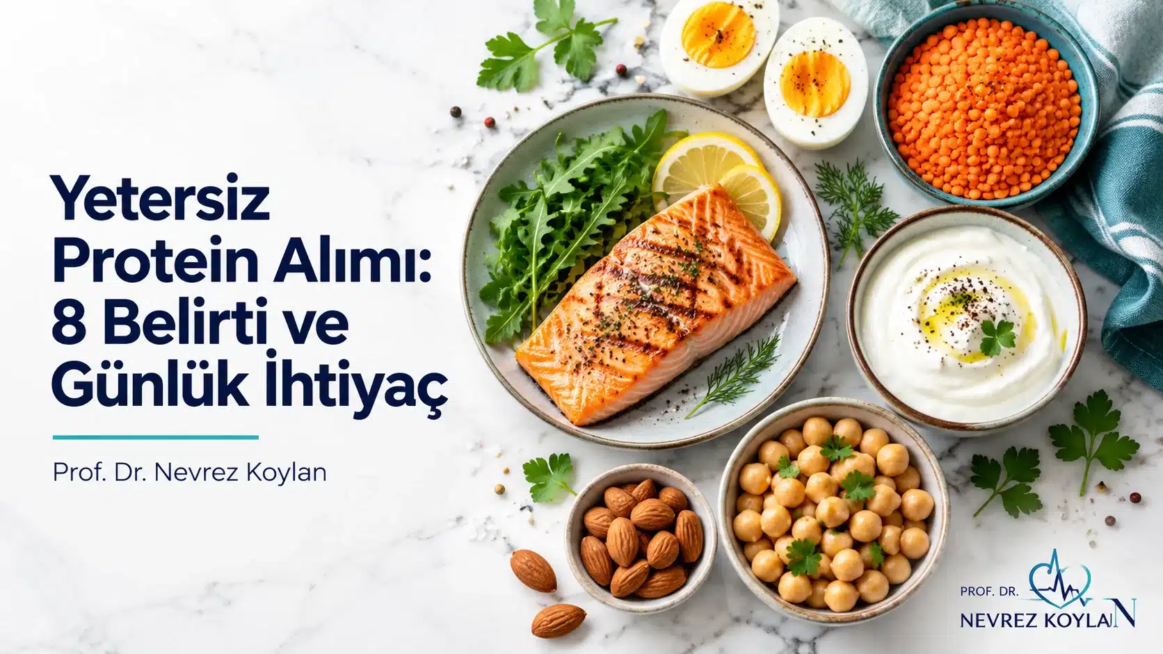 Yetersiz protein alımı: yumurta, balık, mercimek ve yoğurt gibi protein kaynakları ile kas sağlığını simgeleyen kapak görseli
