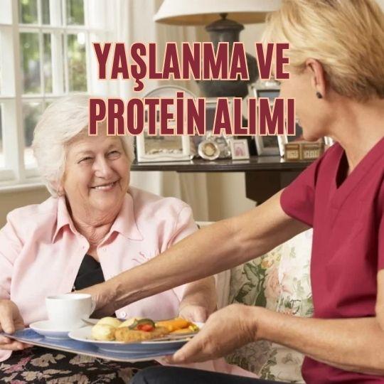 Yaşlanma ve protein alımı