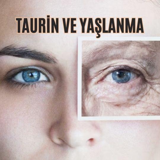 Taurin ve yaşlanma