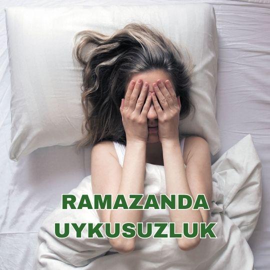 Ramazanda uykusuzluk