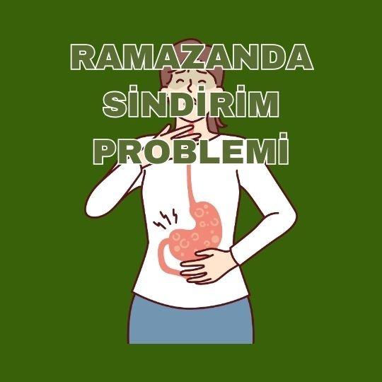 Ramazanda sindirim problemi