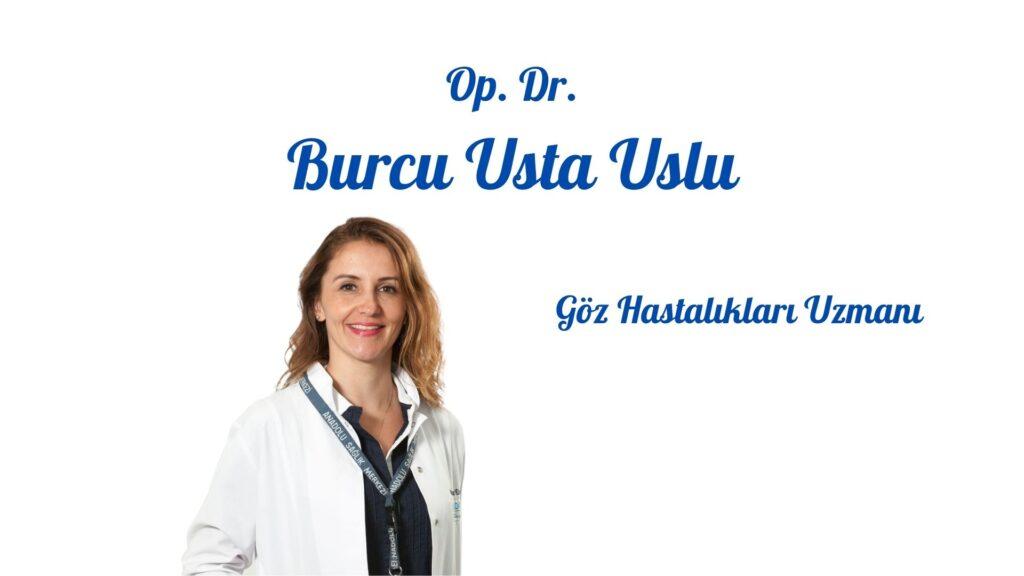 Op. Dr. Burcu Usta Uslu