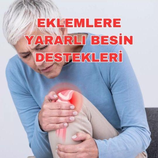 Eklemlere yararlı besin destekleri