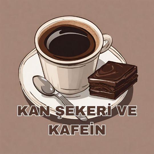 Kan şekeri ve kafein