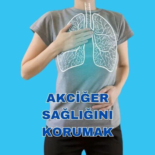 Akciğer sağlığını korumak