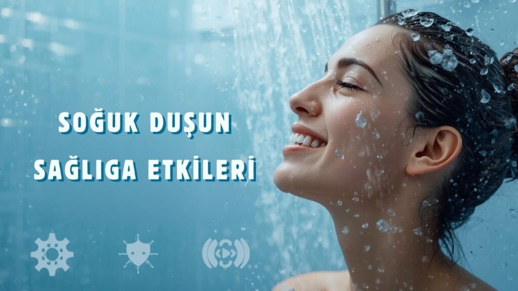 Soğuk duşun sağlığa etkileri