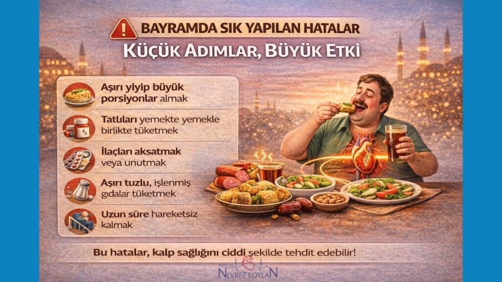 Bayramda sık yapılan hatalar