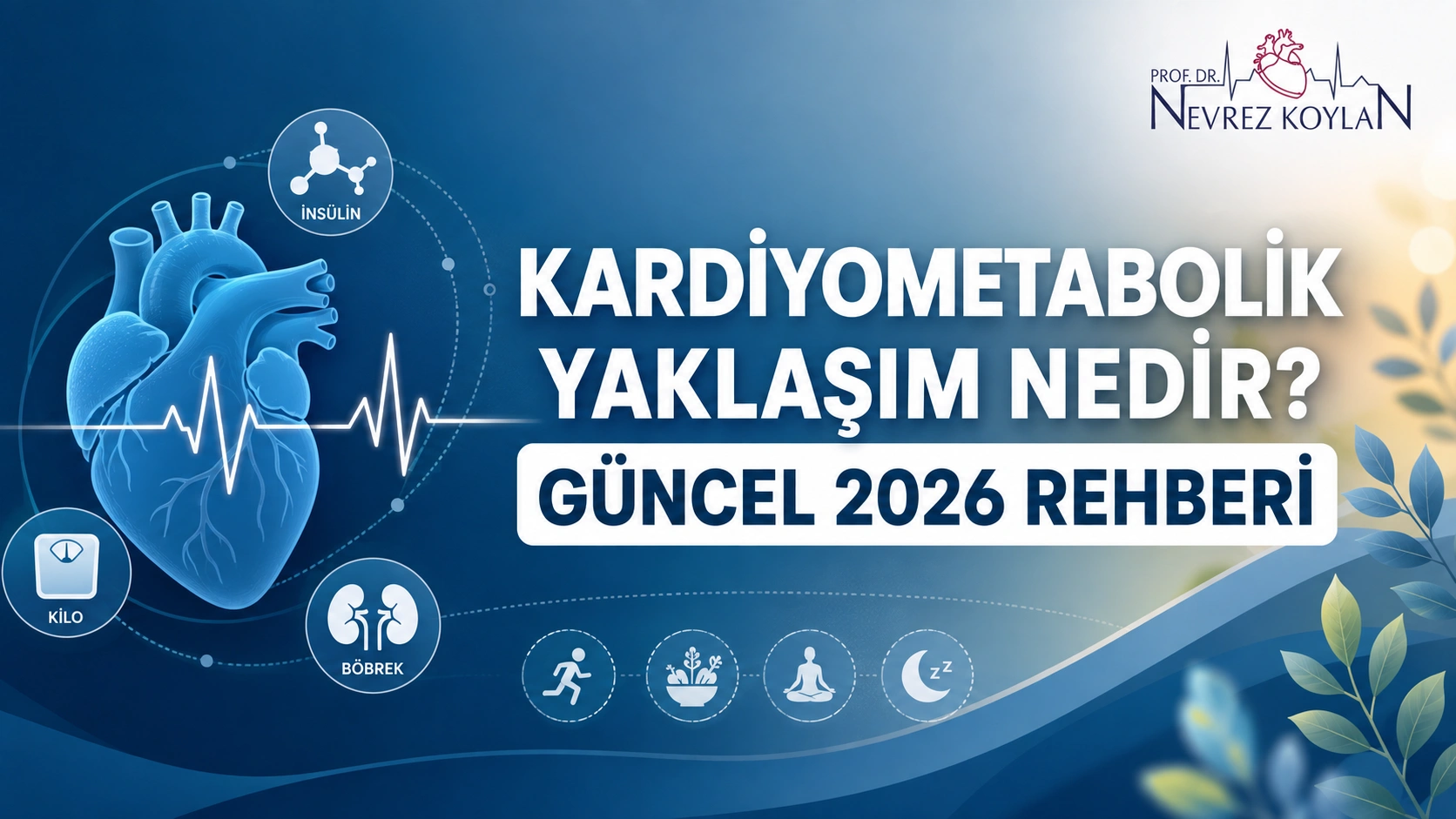 Kardiyometabolik yaklaşımı anlatan, kalp, EKG çizgisi, insülin, kilo ve böbrek sembollerini içeren modern tıbbi blog kapak görseli