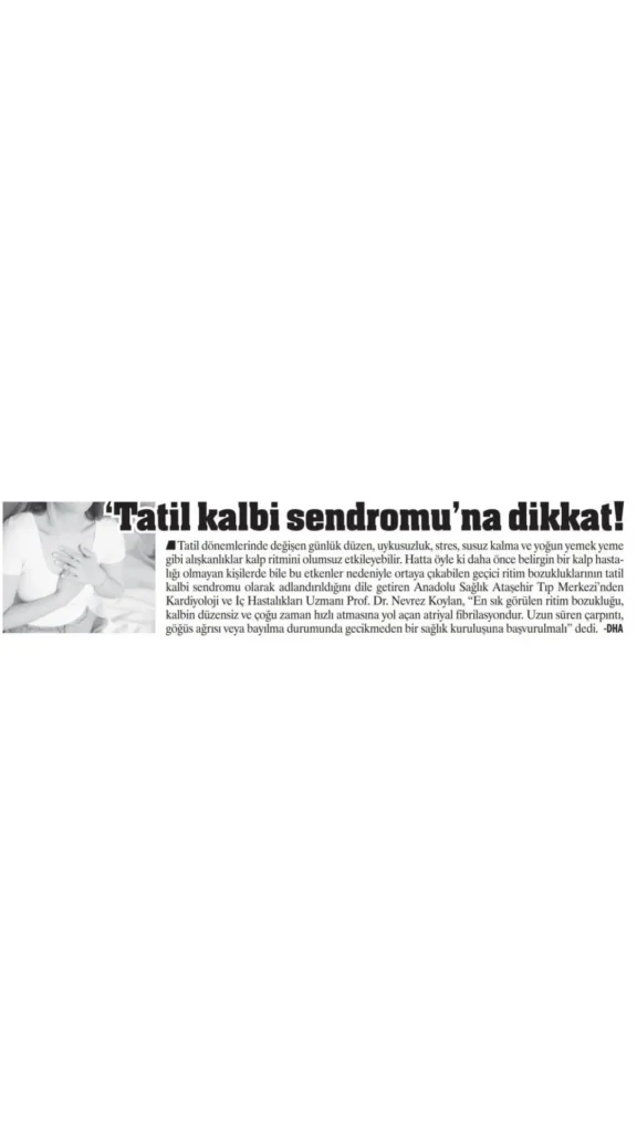 Tatilde uyku düzensizliği, stres, susuzluk ve aşırı fiziksel aktivitenin kalp ritmi üzerindeki etkileri