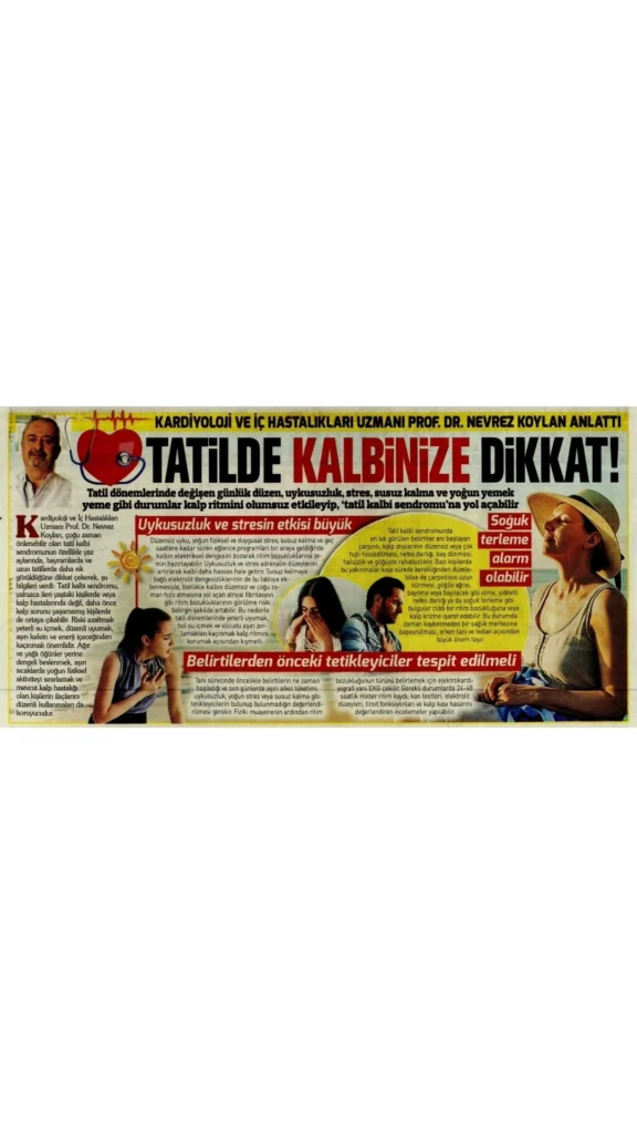 Tatil kalbi sendromunda çarpıntı, göğüs ağrısı, nefes darlığı ve soğuk terleme gibi uyarıcı belirtiler