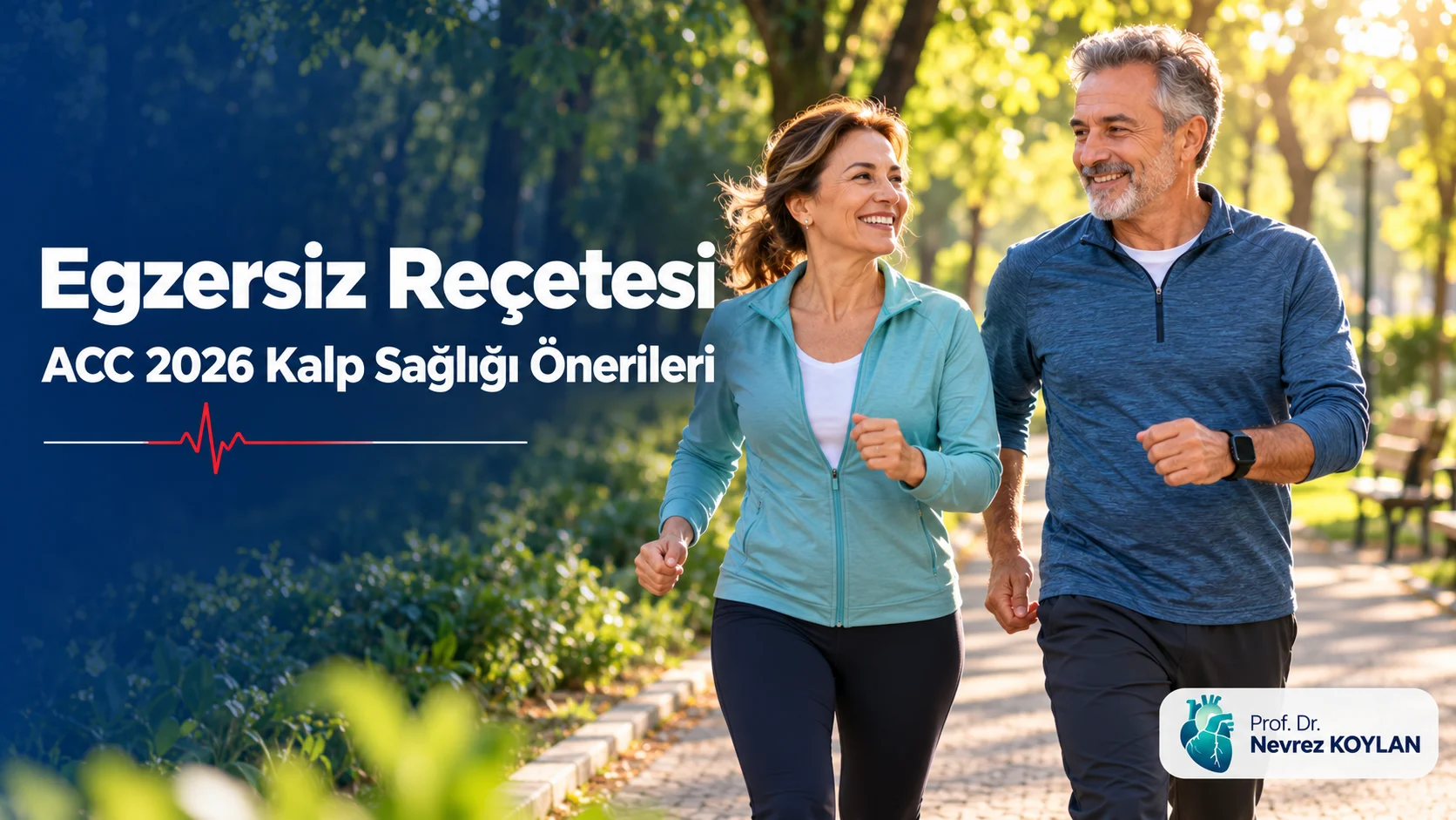 Egzersiz reçetesi: ACC 2026 kalp sağlığı önerileri — tempolu yürüyüş yapan orta yaşlı kadın ve erkek, nevrezkoylan.com