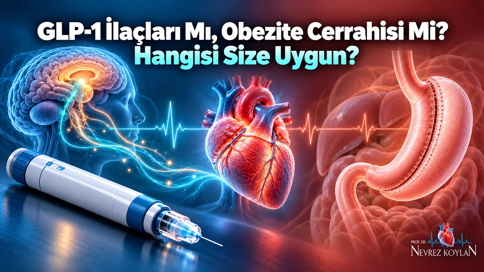 GLP-1 ilaçları ve obezite cerrahisi karşılaştırmasını anlatan kapak; markasız enjeksiyon kalemi, anatomik mide ve kalp illüstrasyonu, Prof. Dr. Nevrez Koylan logosu
