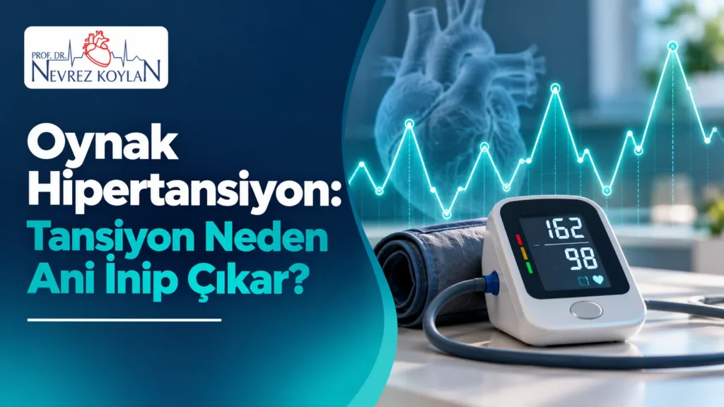 Oynak hipertansiyon: tansiyon neden ani inip çıkar başlıklı kapak; dalgalı tansiyon grafiği, dijital tansiyon aleti ve Prof. Dr. Nevrez Koylan logosu